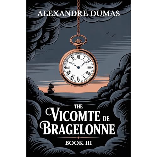 Cover of The Vicomte de Bragelonne: Book 3
