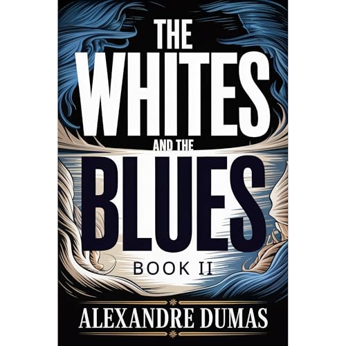 Cover of The Whites and the Blues: Book II (13 Vendémiaire)