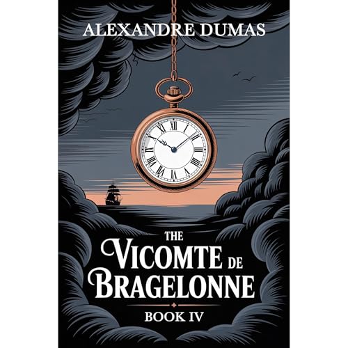 Cover of The Vicomte de Bragelonne: Book 4