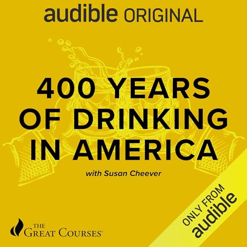 Cover of 400 Years of Drinking in America