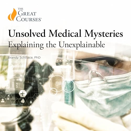 Cover of Unsolved Medical Mysteries: Explaining the Unexplainable