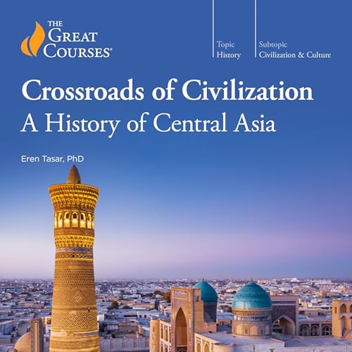 Cover of Crossroads of Civilization: A History of Central Asia