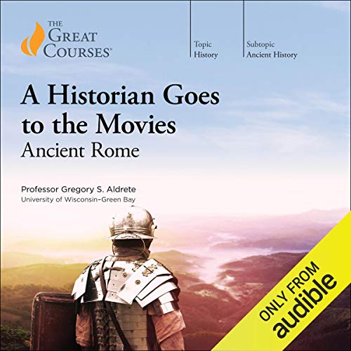 Cover of A Historian Goes to the Movies: Ancient Rome