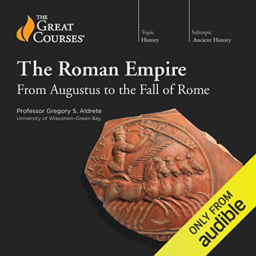 Cover of The Roman Empire: From Augustus to the Fall of Rome