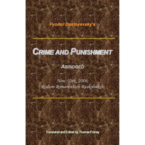 Cover of Crime and Punishment - Abridged - New York, Rodion Romanovitch Raskolnikov