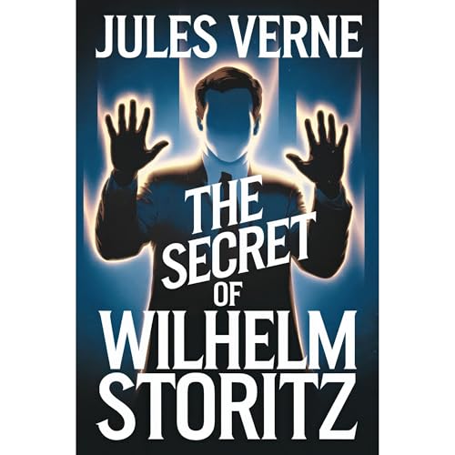 Cover of The Secret of Wilhelm Storitz (The Invisible Man)