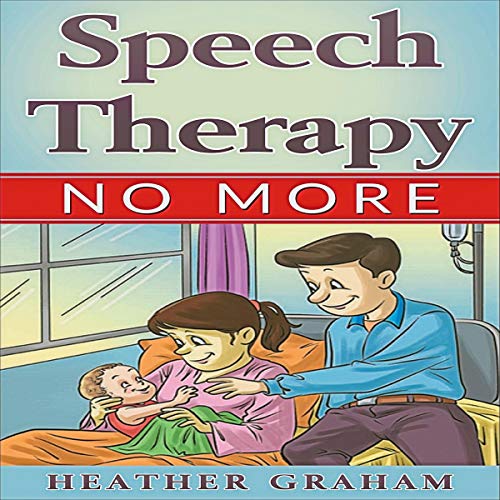 Cover of Speech Therapy No More
