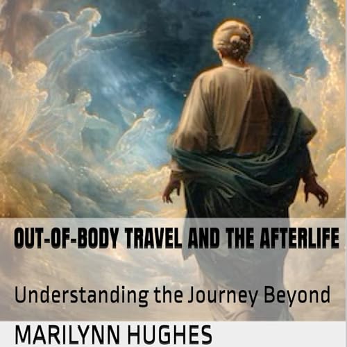Cover of Out-of-Body Travel and the Afterlife