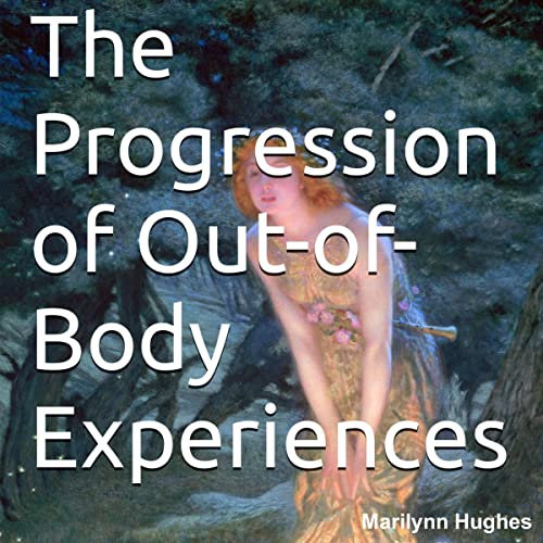 Cover of The Progression of Out-of-Body Experiences