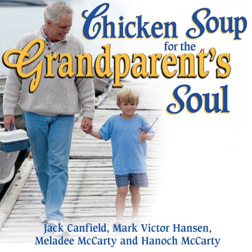 Cover of Chicken Soup for the Grandparent's Soul