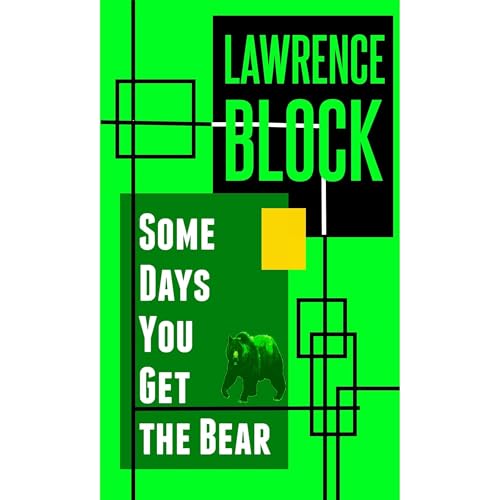 Cover of Some Days You Get the Bear