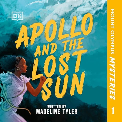 Cover of Mount Olympus Mysteries: Apollo and the Lost Sun