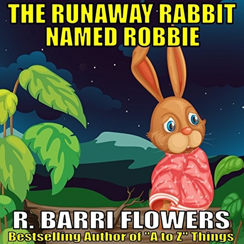 Cover of The Runaway Rabbit Named Robbie