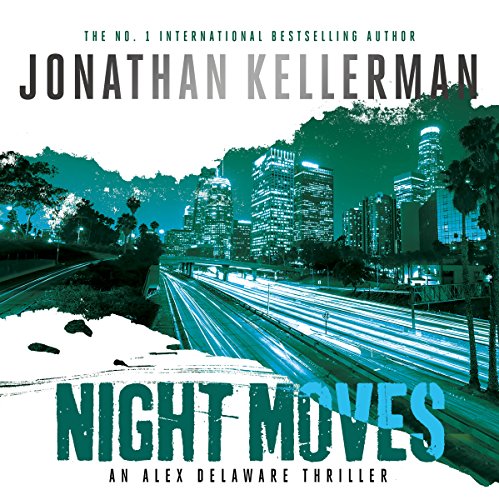 Cover of Night Moves (Alex Delaware series, Book 33)