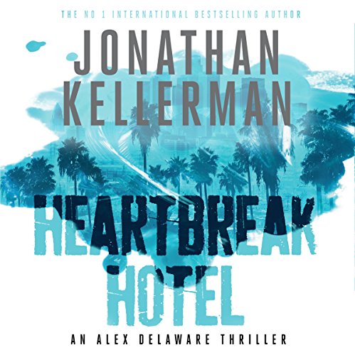 Cover of Heartbreak Hotel (Alex Delaware series, Book 32)