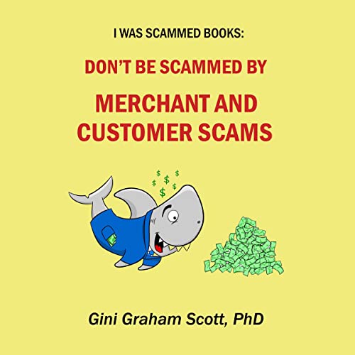 Cover of Don’t Be Scammed by Merchant and Customer Scams