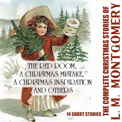 Cover of The Complete Christmas Stories of L. M. Montgomery