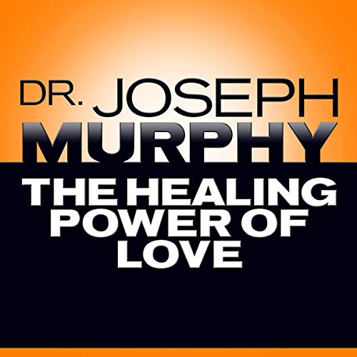 Cover of The Healing Power of Love