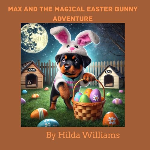 Cover of Max and the Magical Easter Bunny Adventure