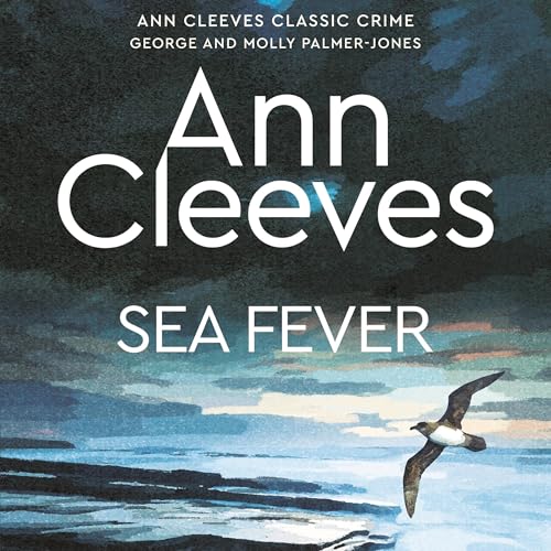 Cover of Sea Fever: A George and Molly Palmer-Jones Novel 6