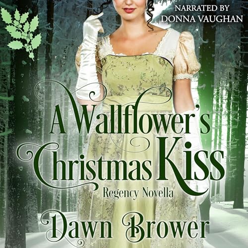 Cover of A Wallflower's Christmas Kiss