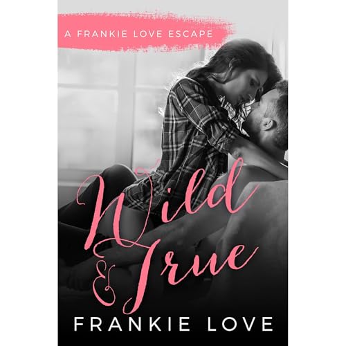Cover of Wild and True