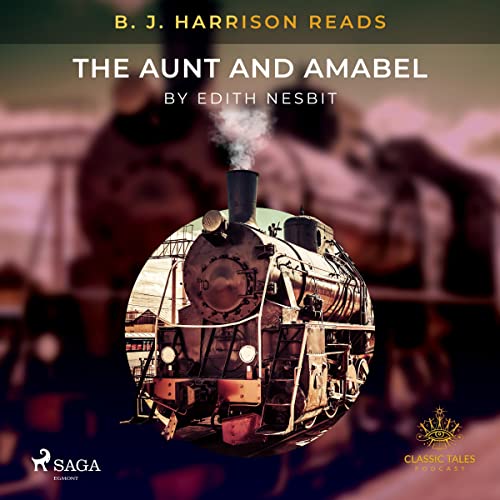 Cover of B. J. Harrison Reads The Aunt and Amabel