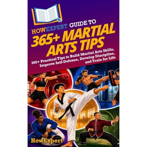 Cover of HowExpert Guide to 365+ Martial Arts Tips