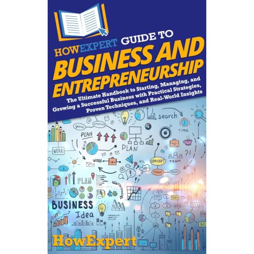 Cover of HowExpert Guide to Business and Entrepreneurship