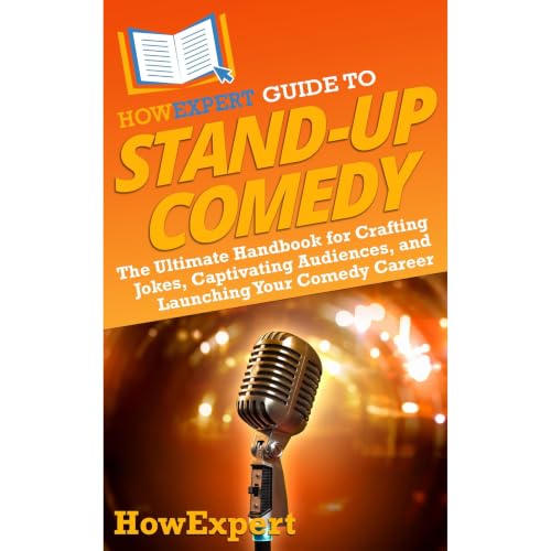 Cover of HowExpert Guide to Stand-Up Comedy