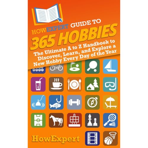 Cover of HowExpert Guide to 365 Hobbies