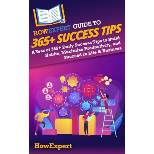Cover of HowExpert Guide to 365+ Success Tips