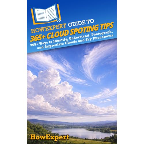 Cover of HowExpert Guide to 365+ Cloud Spotting Tips