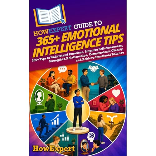 Cover of HowExpert Guide to 365+ Emotional Intelligence Tips