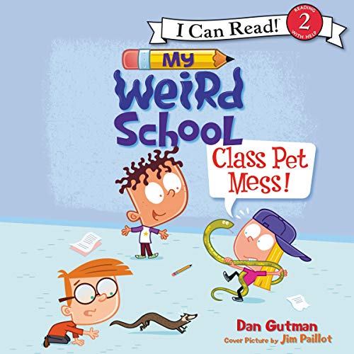 Cover of My Weird School: Class Pet Mess!