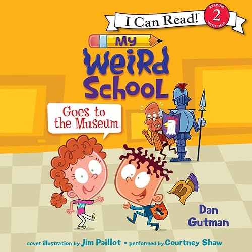 Cover of My Weird School Goes to the Museum