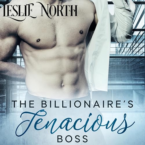 Cover of The Billionaire’s Tenacious Boss