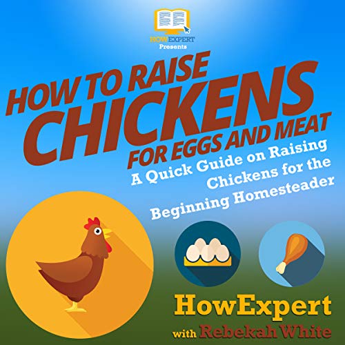 Cover of How to Raise Chickens for Eggs and Meat