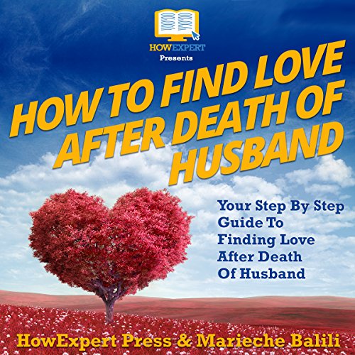 Cover of How to Find Love After Death of Your Husband