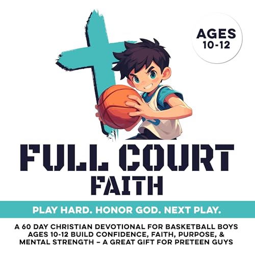 Cover of Full Court Faith: Play Hard. Honor God. Next Play.