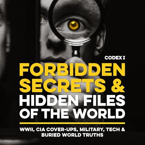 Cover of Forbidden Secrets & Hidden Files of the World, Codex 1