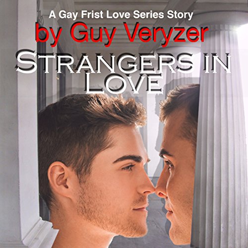 Cover of Strangers in Love: A Gay First Love Series Story