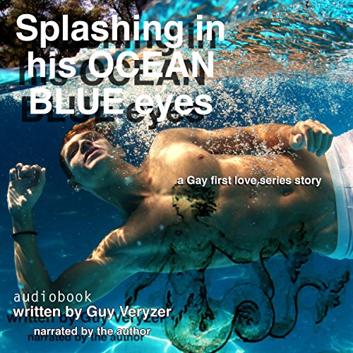 Cover of Splashing in his Ocean Blue Eyes