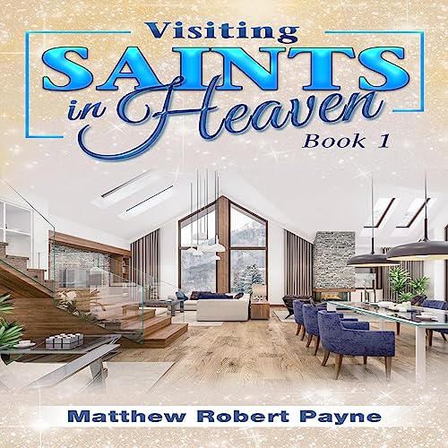 Cover of Visiting Saints in Heaven Book 1
