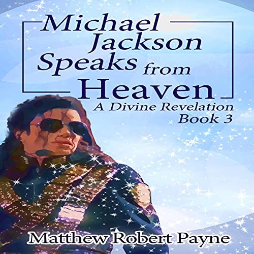 Cover of Michael Jackson Speaks from Heaven, Book 3