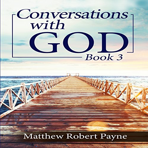 Cover of Conversations with God, Book 3: Let's Get Real!