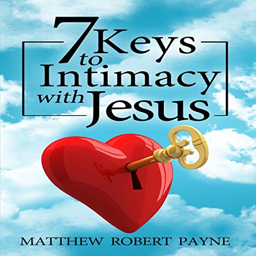 Cover of 7 Keys to Intimacy with Jesus