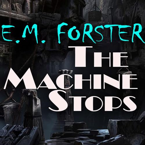 Cover of The Machine Stops