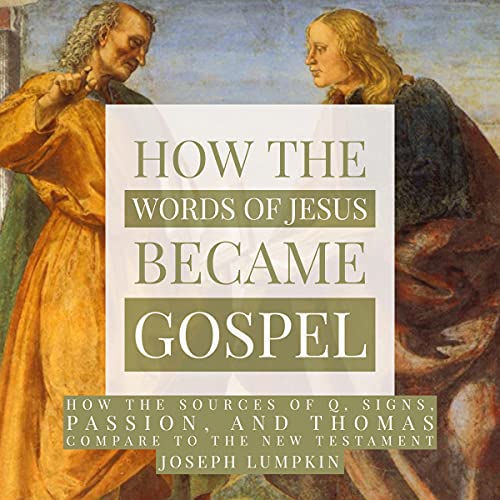 Cover of How the Words of Jesus Became Gospel