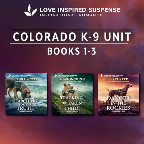 Cover of Colorado K-9 Unit Books 1-3/Searching For The Truth/Tracking The Taken Child/Danger In The Rockies